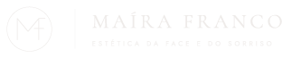 Dra. Maíra Franco - Estética da Face e do Sorriso